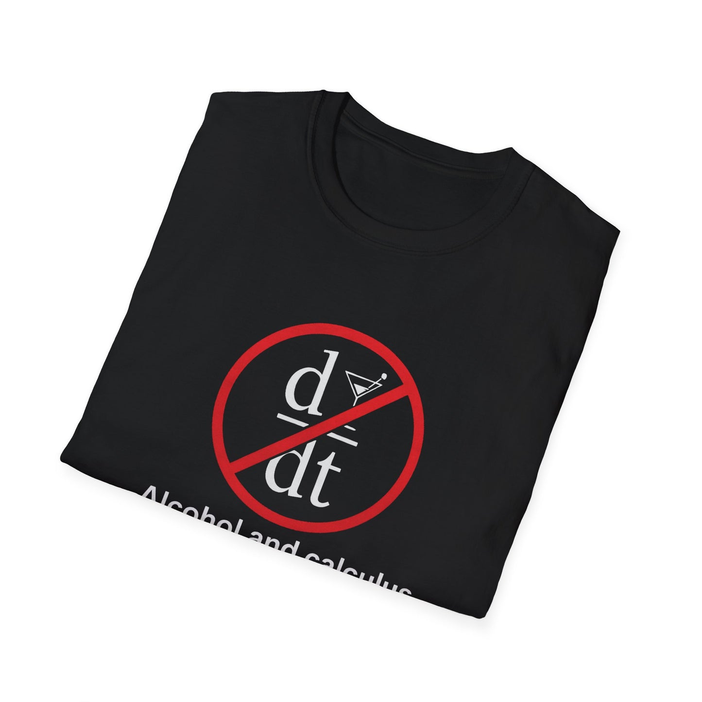 "Alcohol and Calculus" Unisex Softstyle T-Shirt