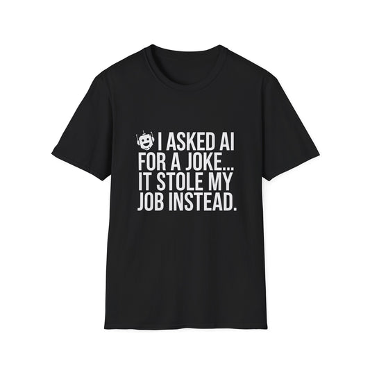 "I Asked AI for a Joke" Unisex T-Shirt