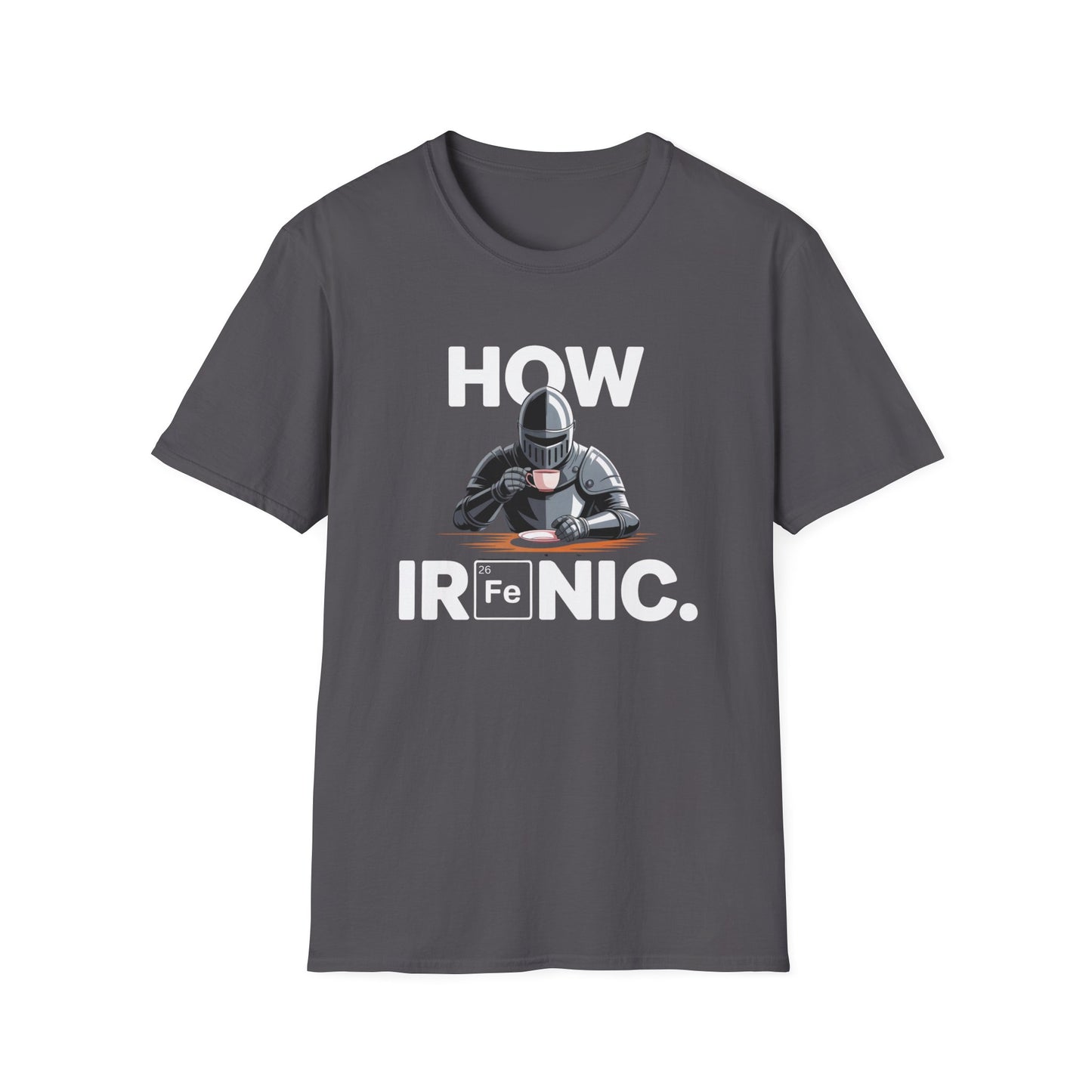 "How Ironic" Unisex T-Shirt