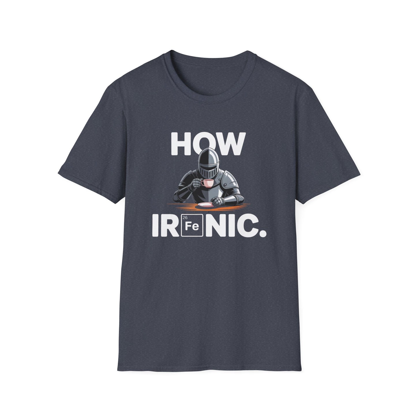 "How Ironic" Unisex T-Shirt