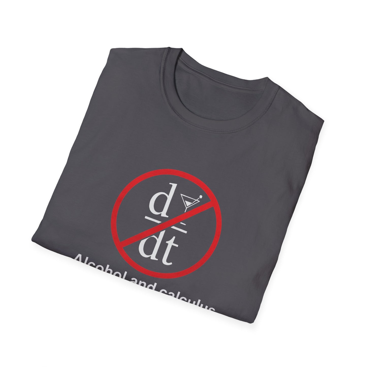 "Alcohol and Calculus" Unisex Softstyle T-Shirt