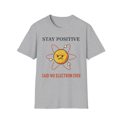 Stay Positive - T-Shirt