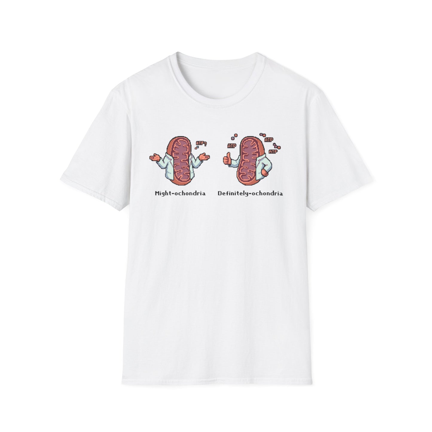 Mitochondria? - T-Shirt
