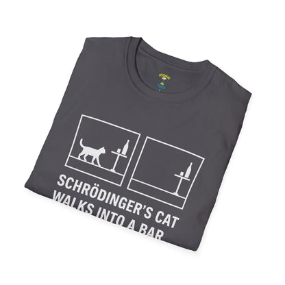 "SCHRÖDINGER’S CAT WALKS INTO A BAR" - Unisex Graphic Tee