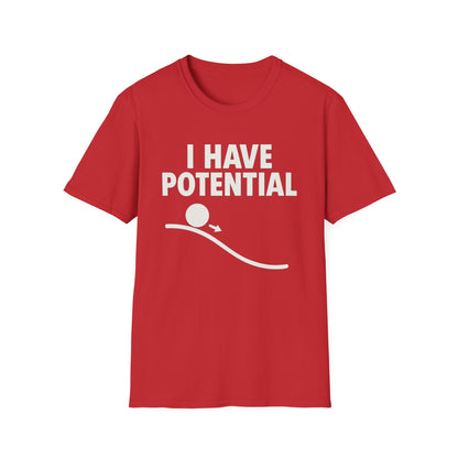 I Had Potential - Physics T-Shirt
