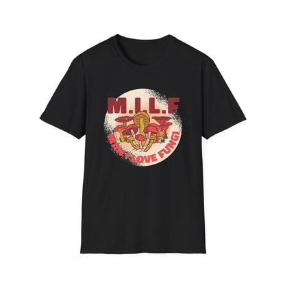 Man I Love Fungi - Mycology T-Shirt