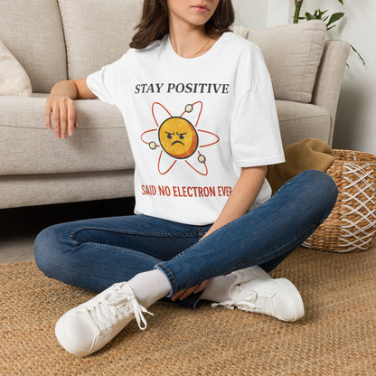 Stay Positive - T-Shirt