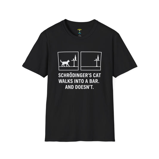 "SCHRÖDINGER’S CAT WALKS INTO A BAR" - Unisex Graphic Tee