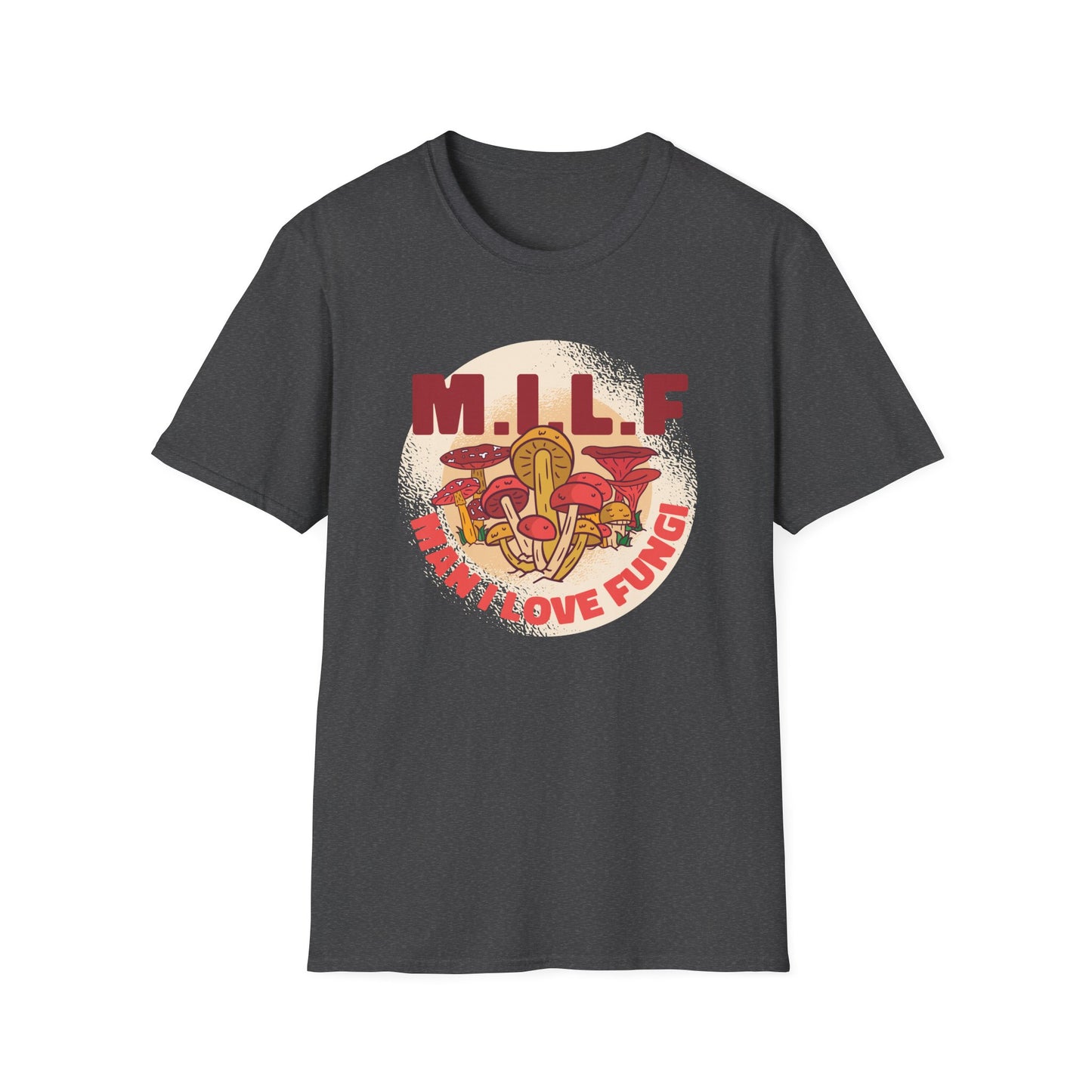 Man I Love Fungi - Mycology T-Shirt