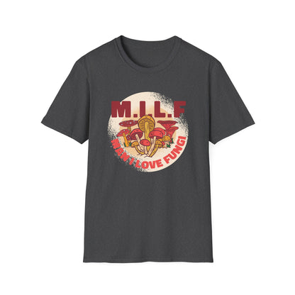 Man I Love Fungi - Mycology T-Shirt