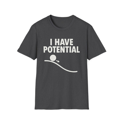 I Had Potential - Physics T-Shirt