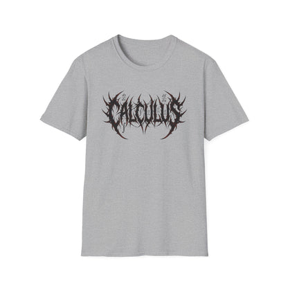 Calculus: Because Algebra Was Too Easy - Math T-Shirt