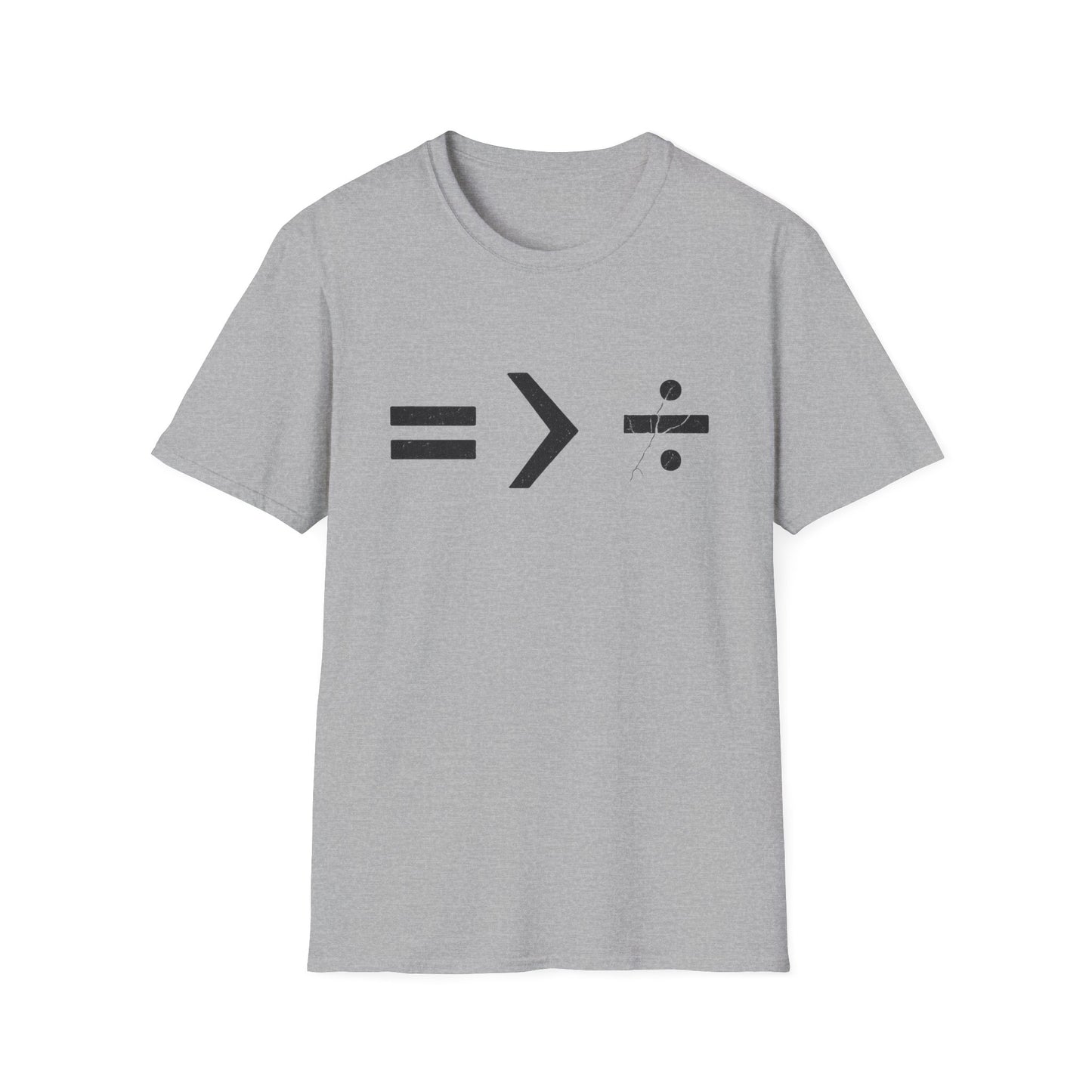 Equality is Greater than Division - Maths T-Shirt