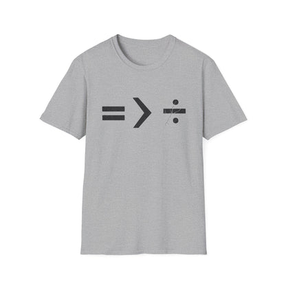 Equality is Greater than Division - Maths T-Shirt