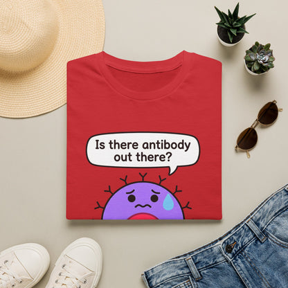 Is There Antibody Out There - Biology T-Shirt