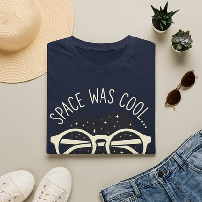 Space Was Cool - T-Shirt