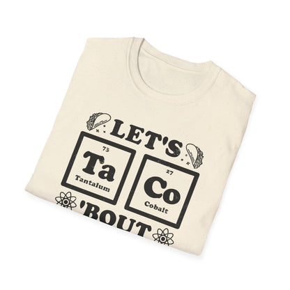 Let's Taco 'Bout Science T-Shirt