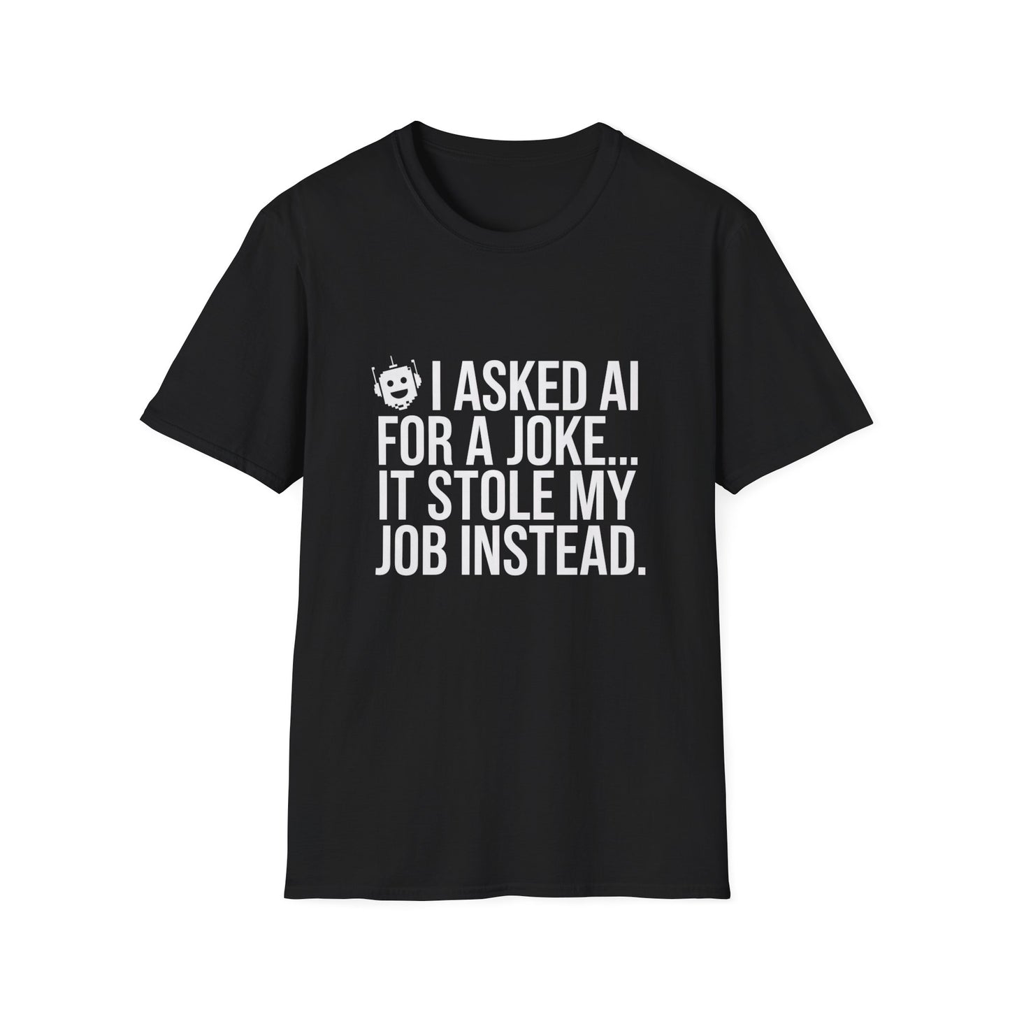 "I Asked AI for a Joke" Unisex T-Shirt