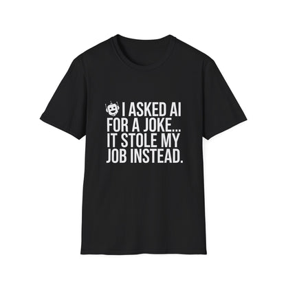 "I Asked AI for a Joke" Unisex T-Shirt