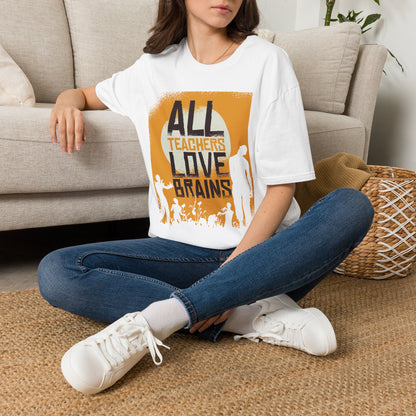 All Teachers Love Brain - T-Shirt