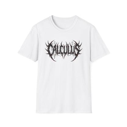 Calculus: Because Algebra Was Too Easy - Math T-Shirt