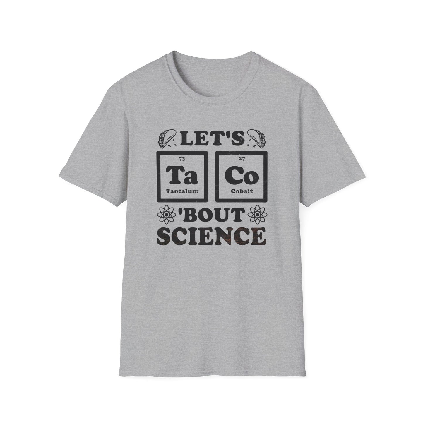 Let's Taco 'Bout Science T-Shirt