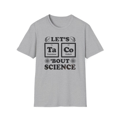 Let's Taco 'Bout Science T-Shirt