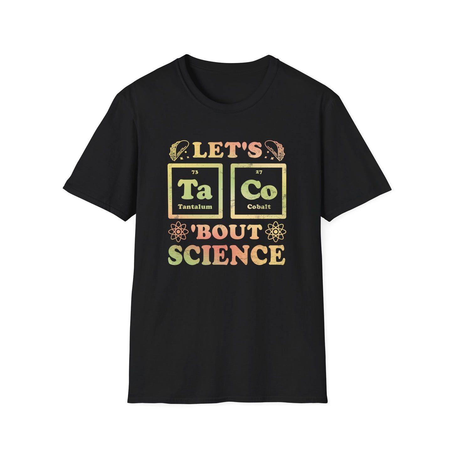 Let's Taco Bout Science - Periodic Table T-Shirt
