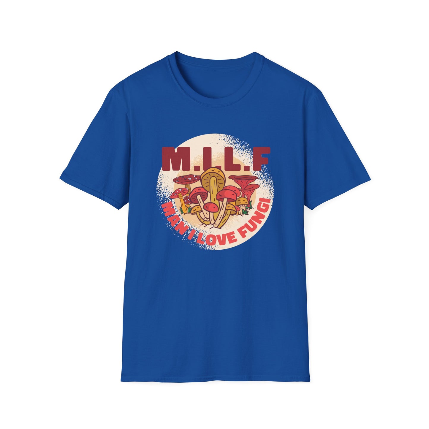 Man I Love Fungi - Mycology T-Shirt