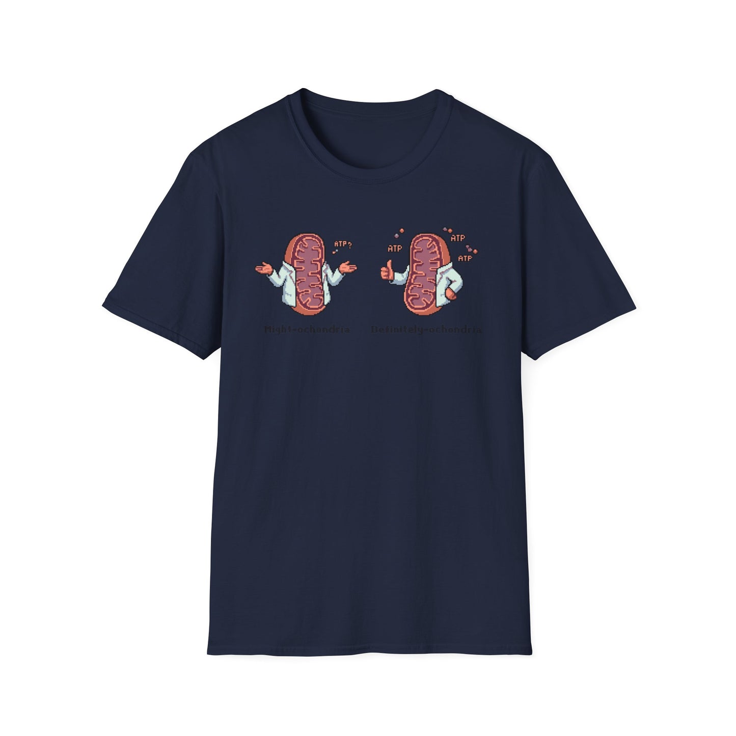 Mitochondria? - T-Shirt