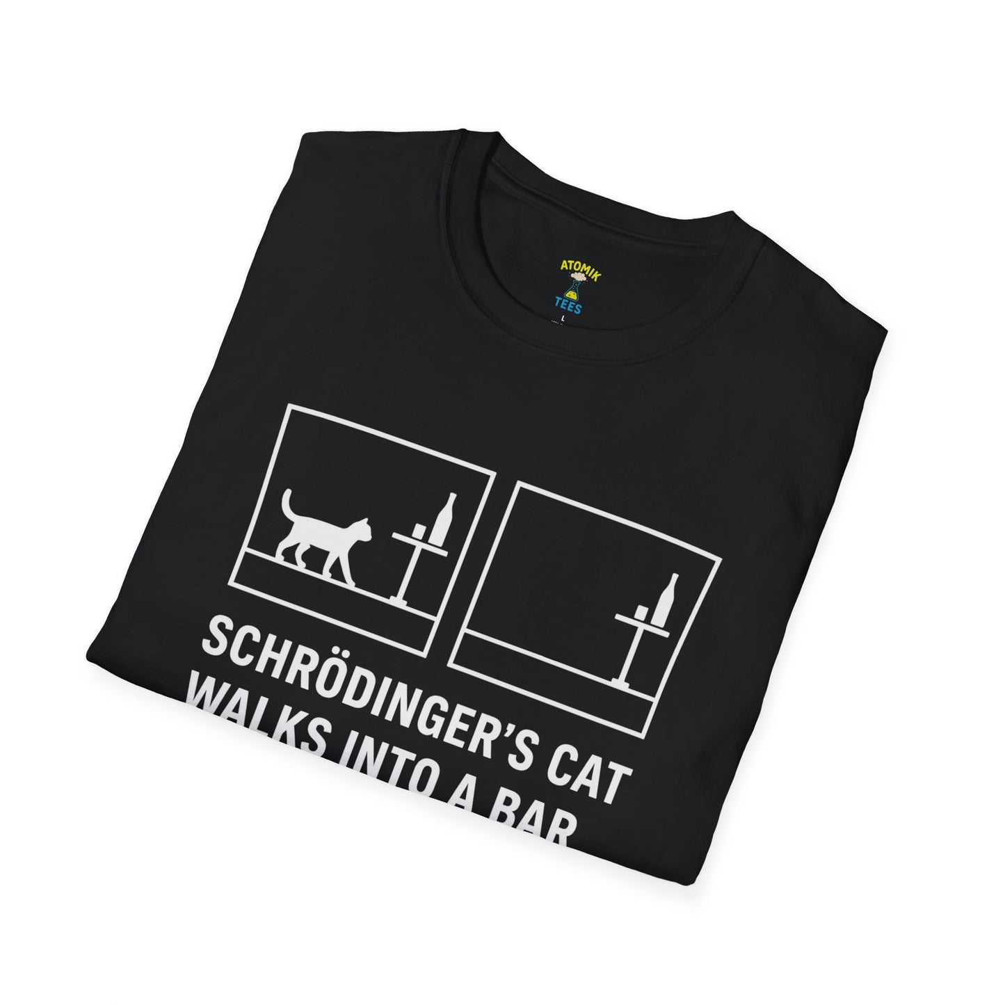 "SCHRÖDINGER’S CAT WALKS INTO A BAR" - Unisex Graphic Tee