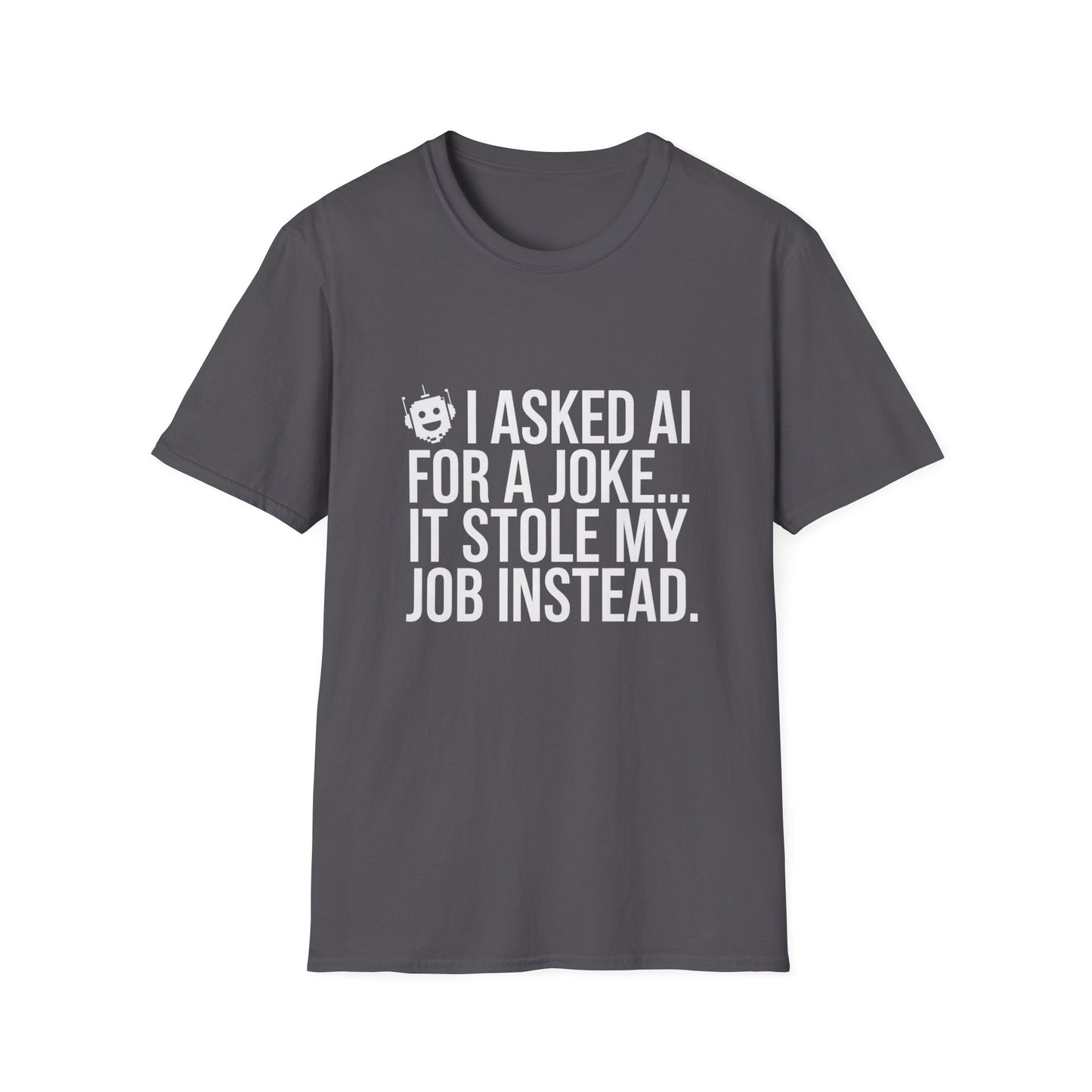 "I Asked AI for a Joke" Unisex T-Shirt