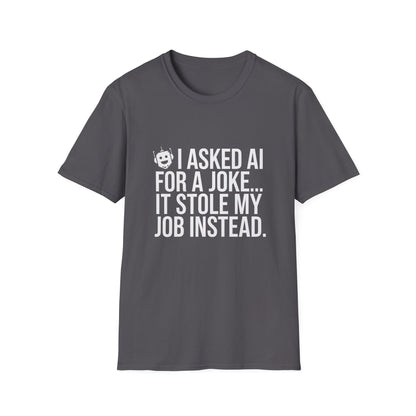"I Asked AI for a Joke" Unisex T-Shirt
