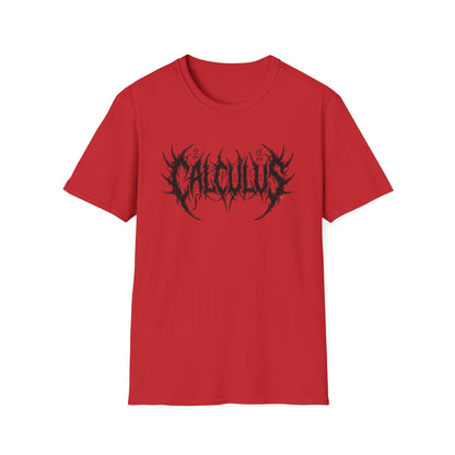 Calculus: Because Algebra Was Too Easy - Math T-Shirt