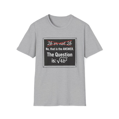 2B Or Not 2B - Programmer T-Shirt