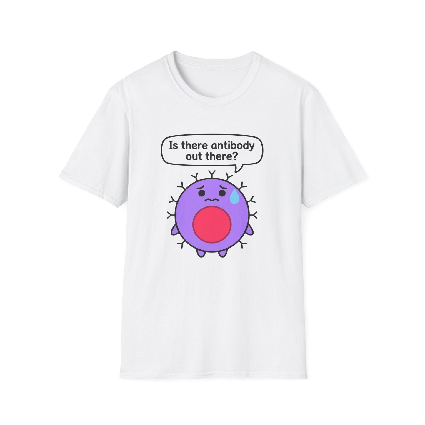 Is There Antibody Out There - Biology T-Shirt