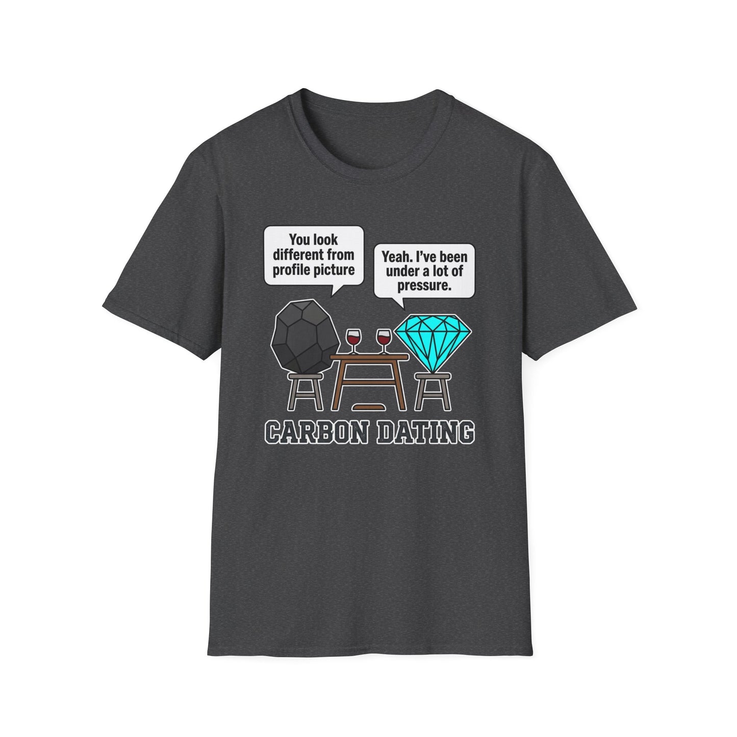 Carbon Dating - Chemistry T-Shirt