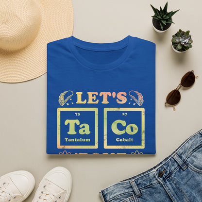 Let's Taco Bout Science - Periodic Table T-Shirt