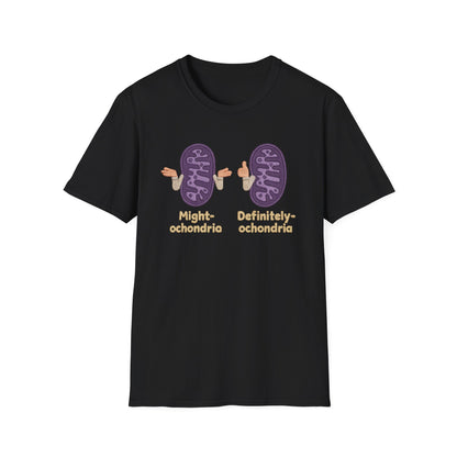 Might-ochondria / Definitely-ochondria Unisex T-Shirt