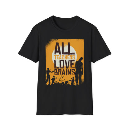 All Teachers Love Brain - T-Shirt