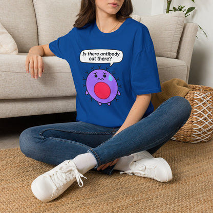 Is There Antibody Out There - Biology T-Shirt