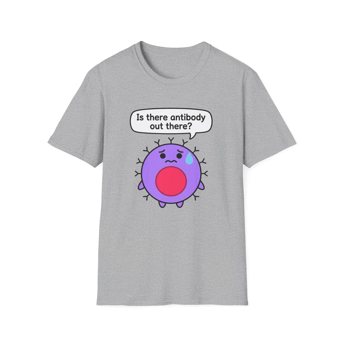 Is There Antibody Out There - Biology T-Shirt