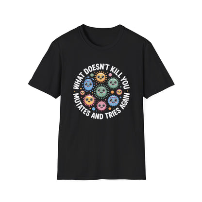 "Mutate and Try Again" Unisex T-Shirt