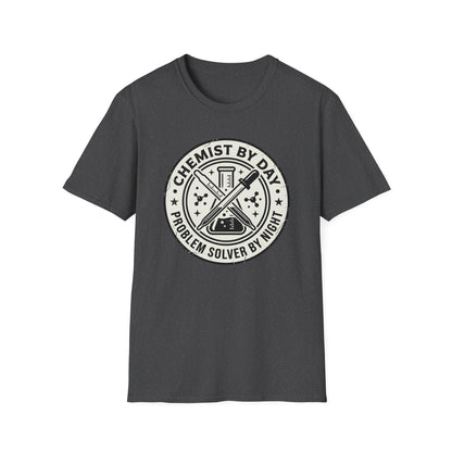Chemist by Day - Chemistry T-Shirt