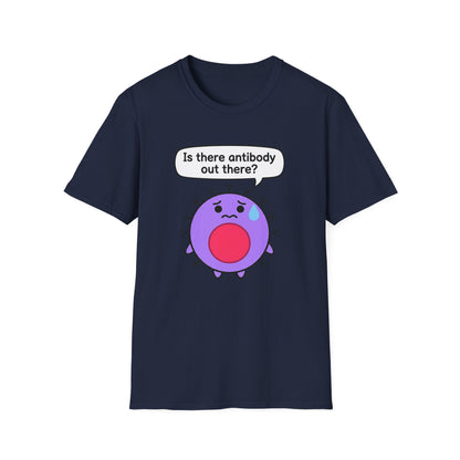 Is There Antibody Out There - Biology T-Shirt