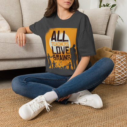 All Teachers Love Brain - T-Shirt