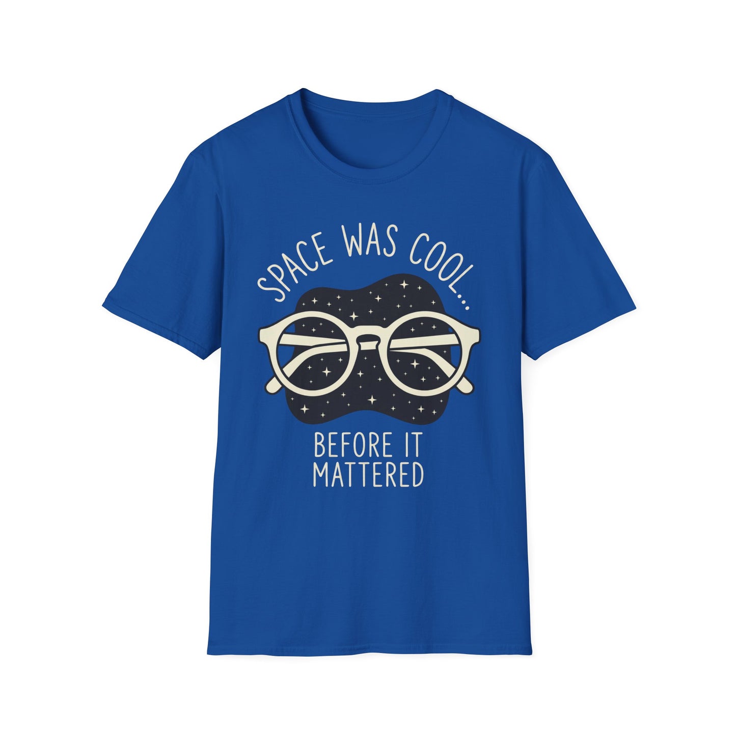 Space Was Cool - T-Shirt