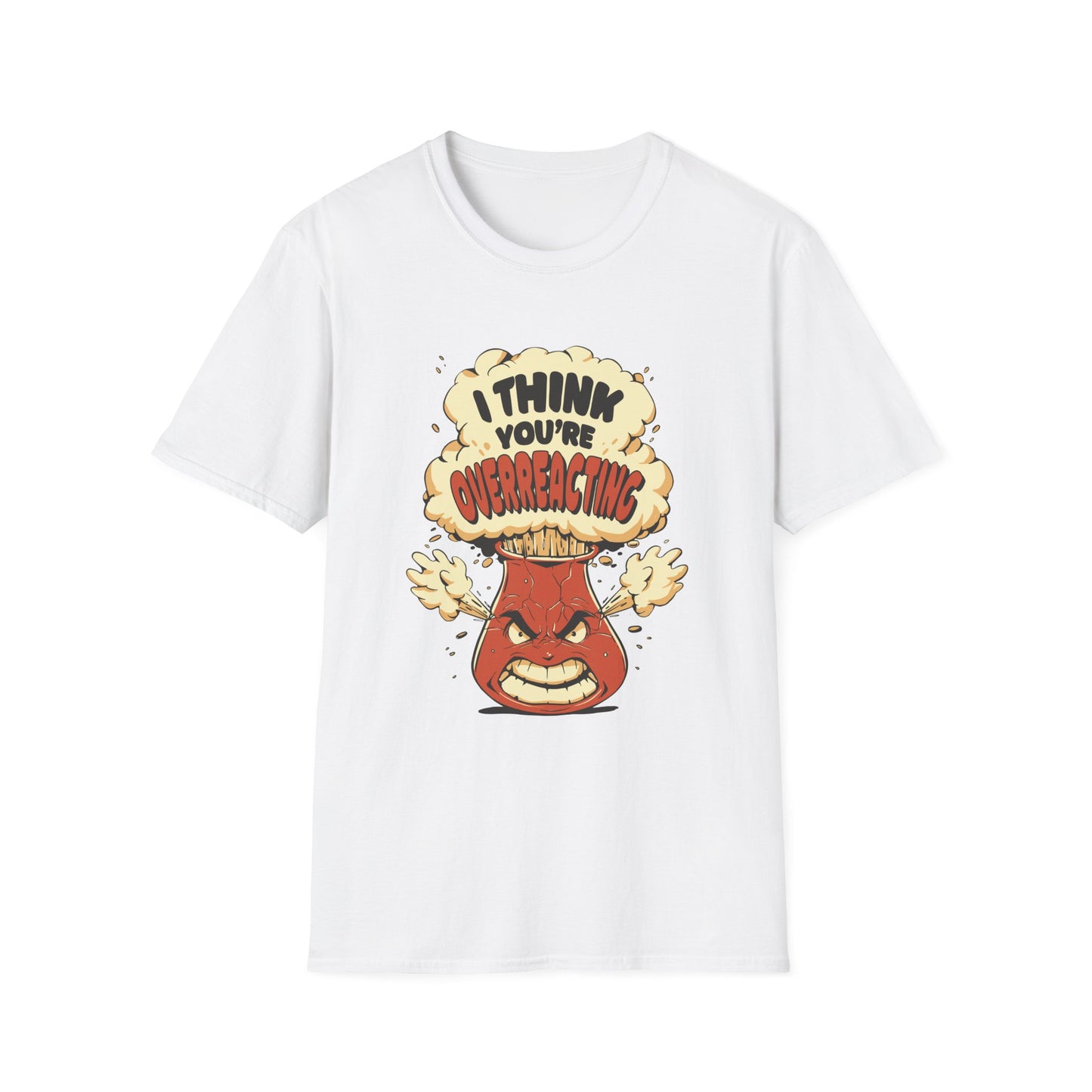I'm Not Overreacting I'm A Test Tube - Science T-Shirt