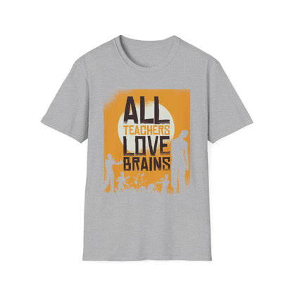 All Teachers Love Brain - T-Shirt