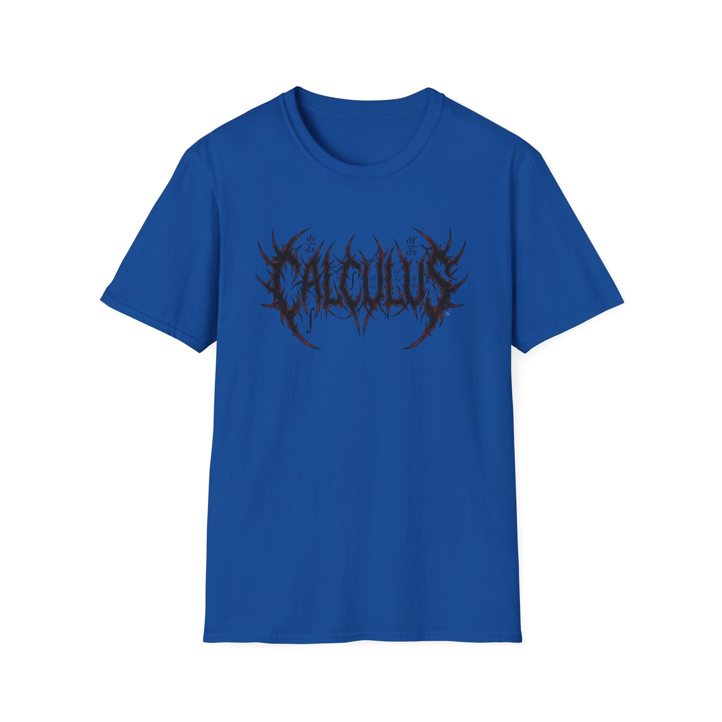Calculus: Because Algebra Was Too Easy - Math T-Shirt